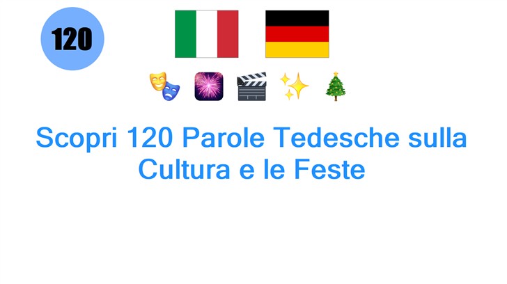 Scopri 120 Parole Tedesche sulla Cultura e le Feste